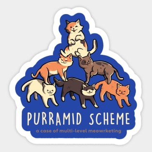 Purramid Scheme - Funny Cute Cat Gift Sticker